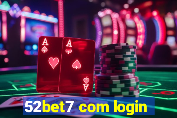 52bet7 com login